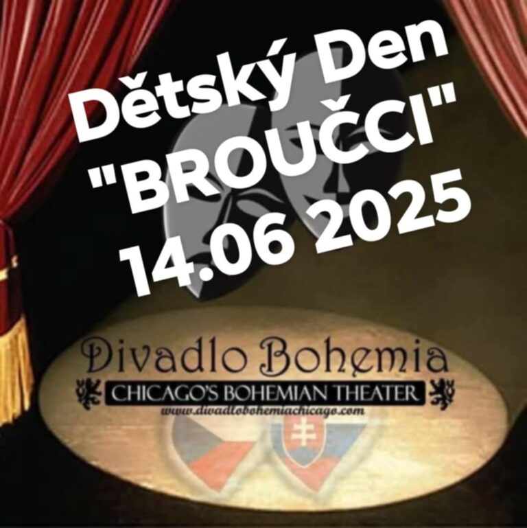 Dětský Den “BROUČCI” (Divadlo Bohemia Chicago) /14.06.2025 *ILLINOIS*