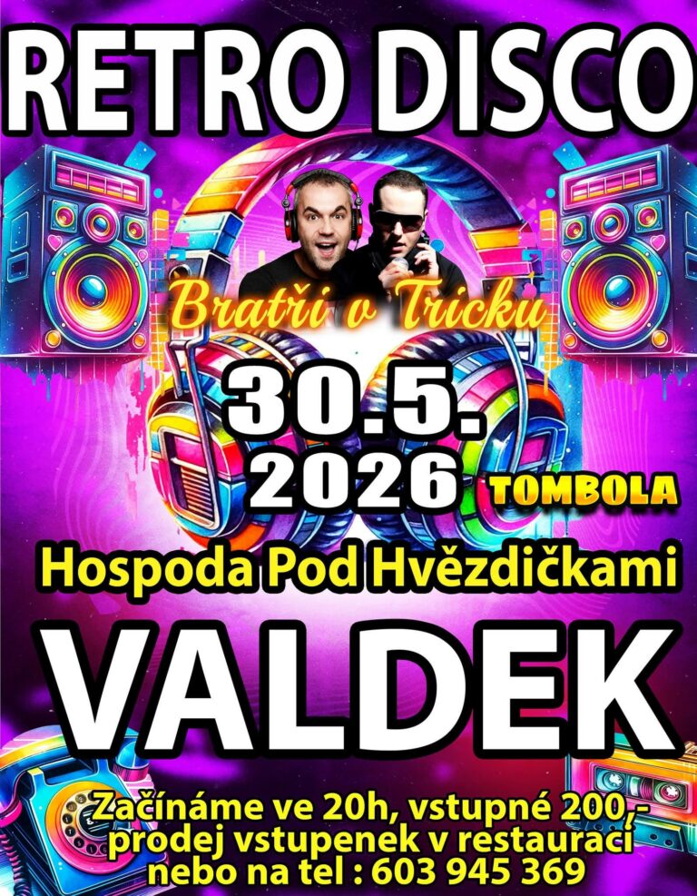 RETRO DISCO-Bratři v Tricku / 30.05.2026 Valdek *CZECH REPUBLIC*