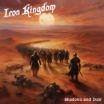 AlbumTýdne: IRON KINGDOM-Shadows and Dust