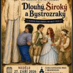 Dlouhý, Široký a Bystrozraký (Divadlo Bohemia Chicago) /17.09.2026 ILLINOIS
